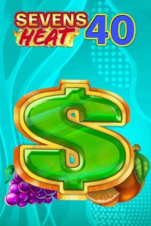 Sevens Heat 40