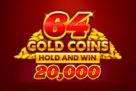 64 Gold Coins Hold and Win 20,000